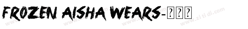 Frozen Aisha wears字体转换